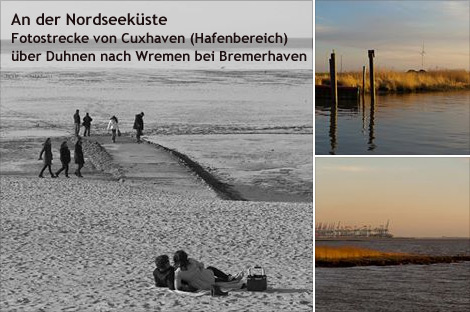 An der Nordseeküste – Fotostrecke von Cuxhaven (Hafenbereich) über Duhnen nach Wremen bei Bremerhaven